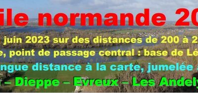 Samedi 10 au Dimanche 18 Juin 2023 – de 100 à 2222 km – L’Etoile Normande